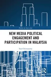 Book cover of New Media Political Engagement And Participation in Malaysia by Sara Chinnasamy