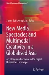 Book cover of New Media Spectacles and Multimodal Creativity in a Globalised Asia by Unknown