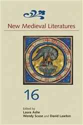 Book cover of New Medieval Literatures 16 by Laura Ashe