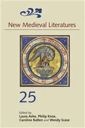 Book cover of New Medieval Literatures 25 by Laura Ashe
