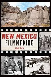 Book cover of New Mexico Filmmaking by Jeff Berg