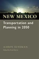 Book cover of New Mexico Transportation and Planning in 2050 by Unknown