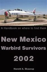 Book cover of New Mexico Warbird Survivors 2002 by Harold A. Skaarup