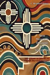 Book cover of New Mexico's Struggle For Statehood: Sixty Years of Effort to Obtain Self Government by Unknown