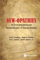 Book cover of New-opathies: An Emerging Molecular Reclassification Of Human Disease by Errol C Friedberg