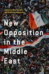 Book cover of New Opposition in the Middle East by Dara Conduit