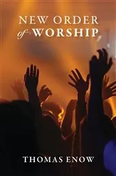 Book cover of New Order of Worship by Thomas Enow