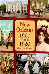 Book cover of New Orleans 1900 to 1920 by Mary Lou Widmer