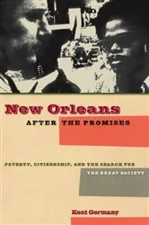 Book cover of New Orleans after the Promises by Kent B. Germany