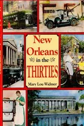Book cover of New Orleans in the Thirties by Mary Lou Widmer