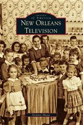 Book cover of New Orleans Television by Dominic Massa