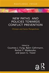 Book cover of New Paths and Policies towards Conflict Prevention by Courtney J. Fung