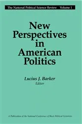 Book cover of New Perspectives in American Politics by Lucius J. Barker
