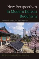 Book cover of New Perspectives in Modern Korean Buddhism by Hwansoo Ilmee Kim