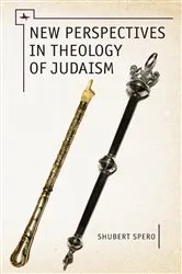 Book cover of New Perspectives in Theology of Judaism by Shubert Spero