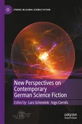 Book cover of New Perspectives on Contemporary German Science Fiction by Lars Schmeink