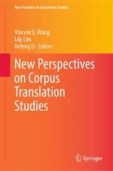 Book cover of New Perspectives on Corpus Translation Studies by Vincent X. Wang