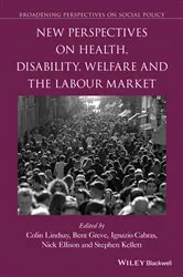 Book cover of New Perspectives on Health, Disability, Welfare and the Labour Market by Colin Lindsay
