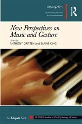 Book cover of New Perspectives on Music and Gesture by Elaine King