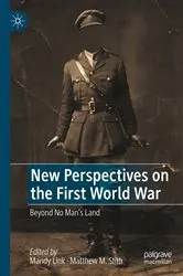 Book cover of New Perspectives on the First World War by Mandy Link