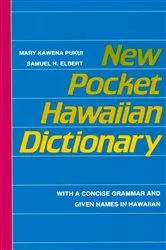Book cover of New Pocket Hawaiian Dictionary by Mary Kawena Pukui