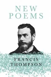 Book cover of New Poems by Francis Thompson