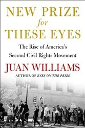 Book cover of New Prize for These Eyes by Juan Williams
