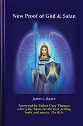 Book cover of New Proof of God & Satan by James Ryave