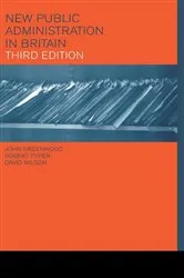 Book cover of New Public Administration in Britain (3rd ed.) by John Greenwood