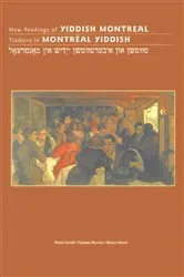Book cover of New Readings of Yiddish Montreal - Traduire le Montréal yiddish by Unknown