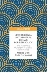 Book cover of New Regional Initiatives in China’s Foreign Policy by Matteo Dian