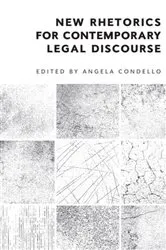 Book cover of New Rhetorics for Contemporary Legal Discourse by Angela Condello
