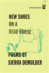 Book cover of New Shoes on a Dead Horse by Sierra Demulder