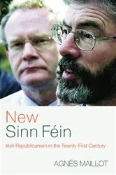Book cover of New Sinn Féin by Agnès Maillot