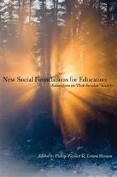 Book cover of New Social Foundations for Education by Philip Wexler