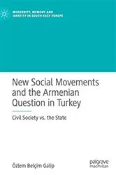 Book cover of New Social Movements and the Armenian Question in Turkey by Özlem Belçim Galip