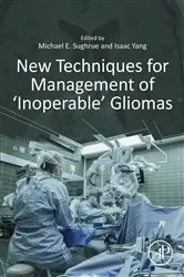 Book cover of New Techniques for Management of 'Inoperable' Gliomas by Michael E. Sughrue MD