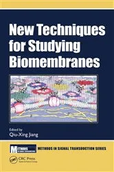 Book cover of New Techniques for Studying Biomembranes by Qiu-Xing Jiang