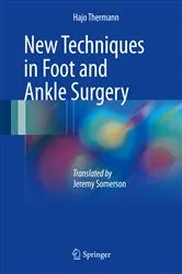 Book cover of New Techniques in Foot and Ankle Surgery by Hajo Thermann