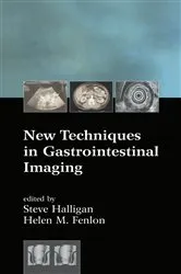 Book cover of New Techniques in Gastrointestinal Imaging by Steve Halligan