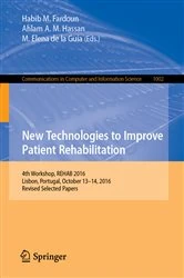 Book cover of New Technologies to Improve Patient Rehabilitation by Habib M. Fardoun