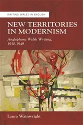 Book cover of New Territories in Modernism by Laura Wainwright