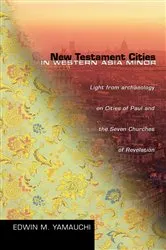 Book cover of New Testament Cities in Western Asia Minor by Edwin M. Yamauchi