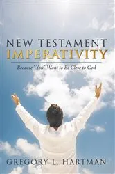 Book cover of New Testament Imperativity by Gregory L. Hartman