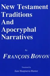 Book cover of New Testament Traditions and Apocryphal Narratives by Francois Bovon