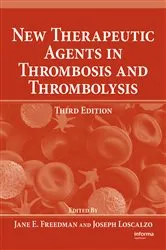 Book cover of New Therapeutic Agents in Thrombosis and Thrombolysis (3rd ed.) by Jane E. Freedman