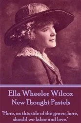 Book cover of New Thought Pastels by Ella Wheeler Wilcox