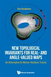 Book cover of New Topological Invariants For Real- And Angle-valued Maps: An Alternative To Morse-novikov Theory by Unknown