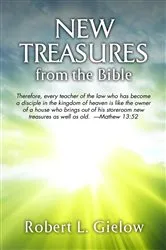 Book cover of New Treasures from the Bible by Robert Gielow