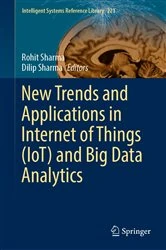 Book cover of New Trends and Applications in Internet of Things (IoT) and Big Data Analytics by Rohit Sharma